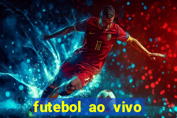 futebol ao vivo sem travar